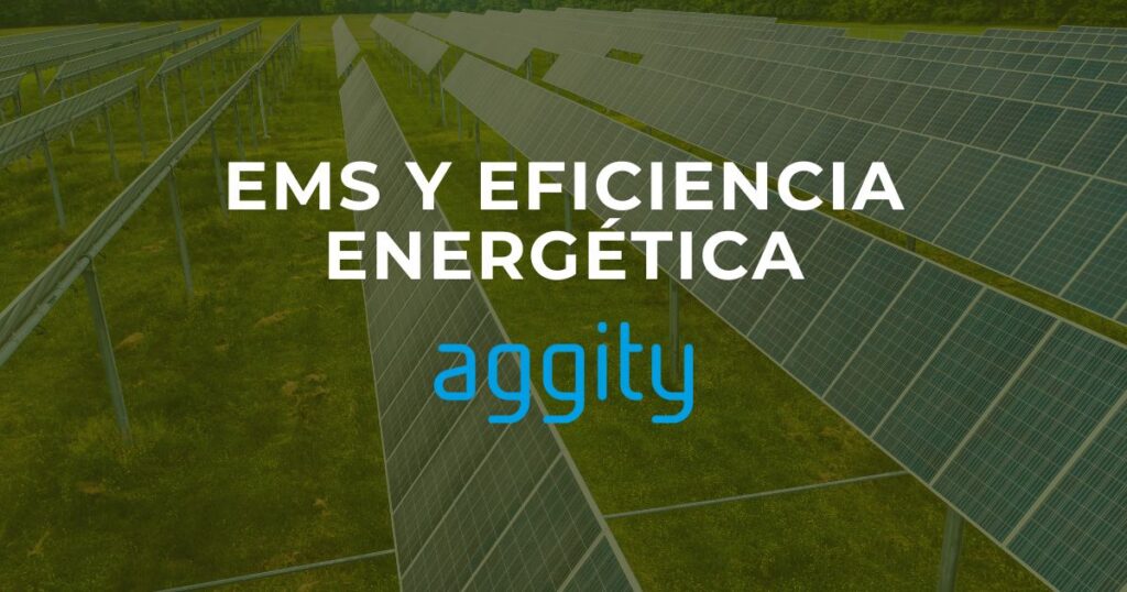 EMS y Eficiencia Energética en aggity
